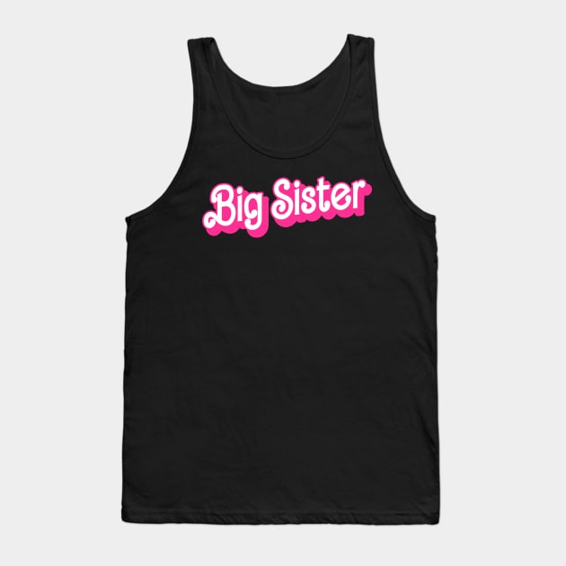 Funny Big Sister Gifts Girls Womens Big Sister Tank Top by KsuAnn